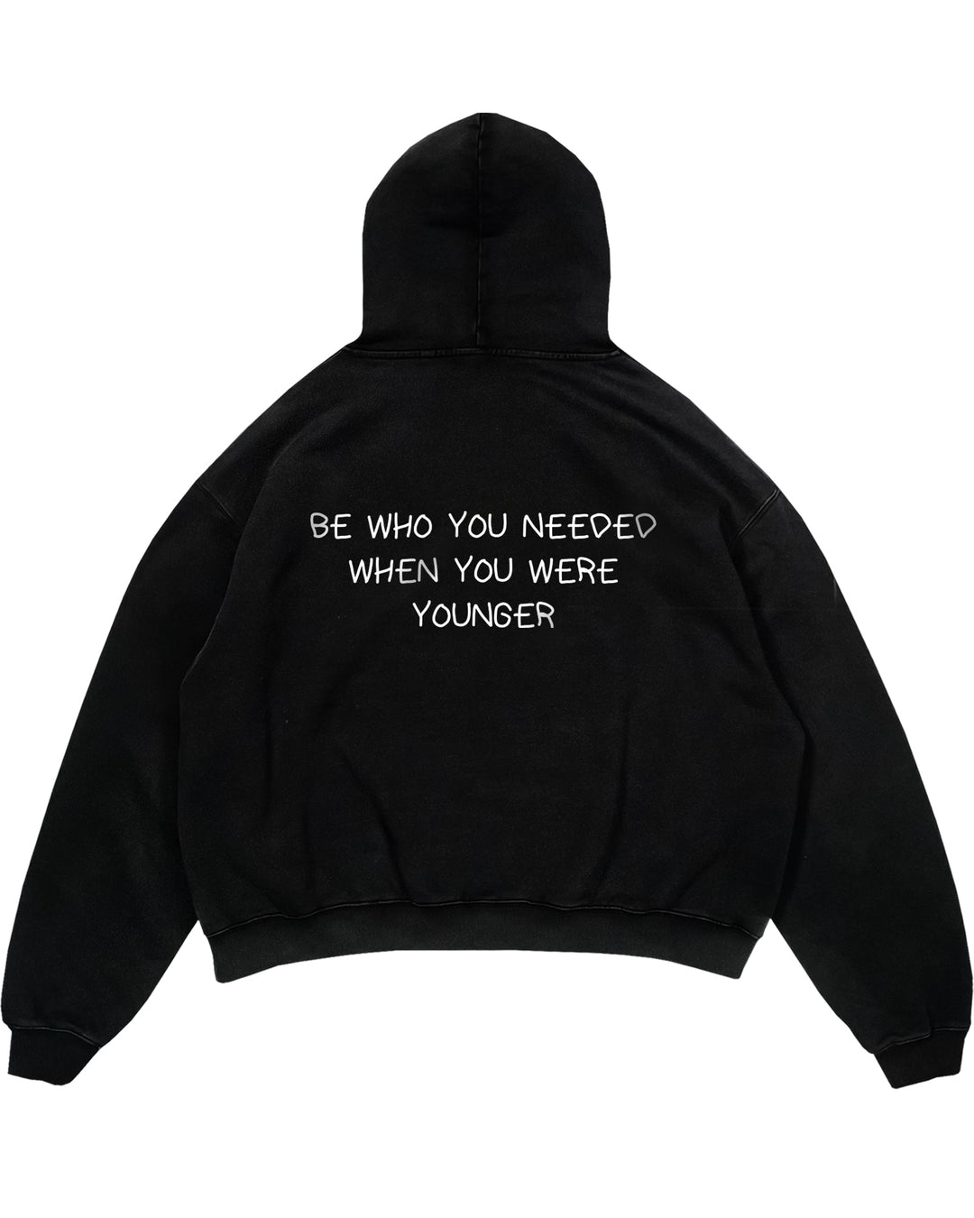 BE WHO YOU NEEDED WHEN YOU WERE YOUNGER Oversized (Backprint) Hoodie