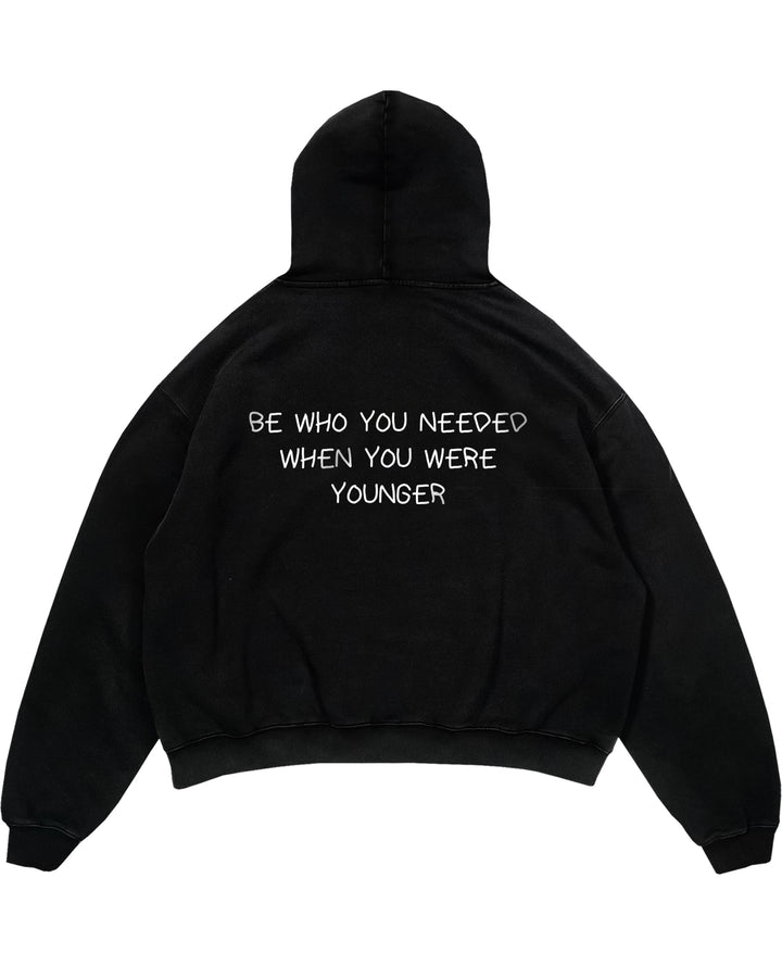 BE WHO YOU NEEDED WHEN YOU WERE YOUNGER Oversized (Backprint) Hoodie