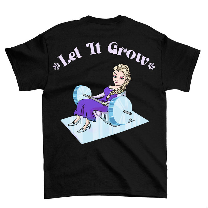 Let it grow (Backprint) Shirt