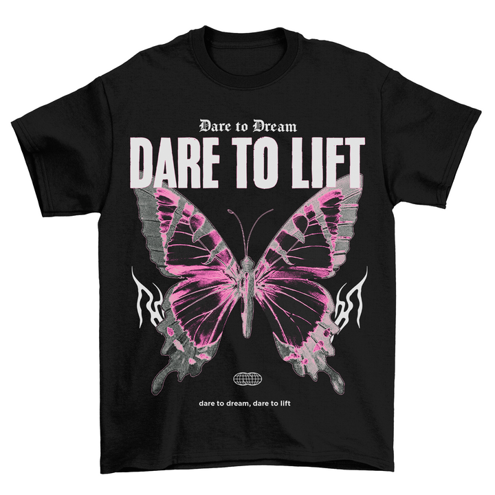 Dare to lift Shirt