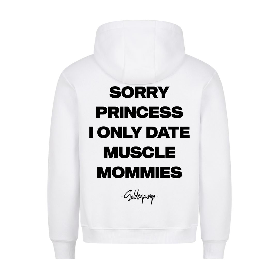 Sorry Princess (Backprint) Hoodie