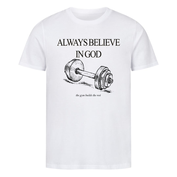 Always Believe T-Shirt