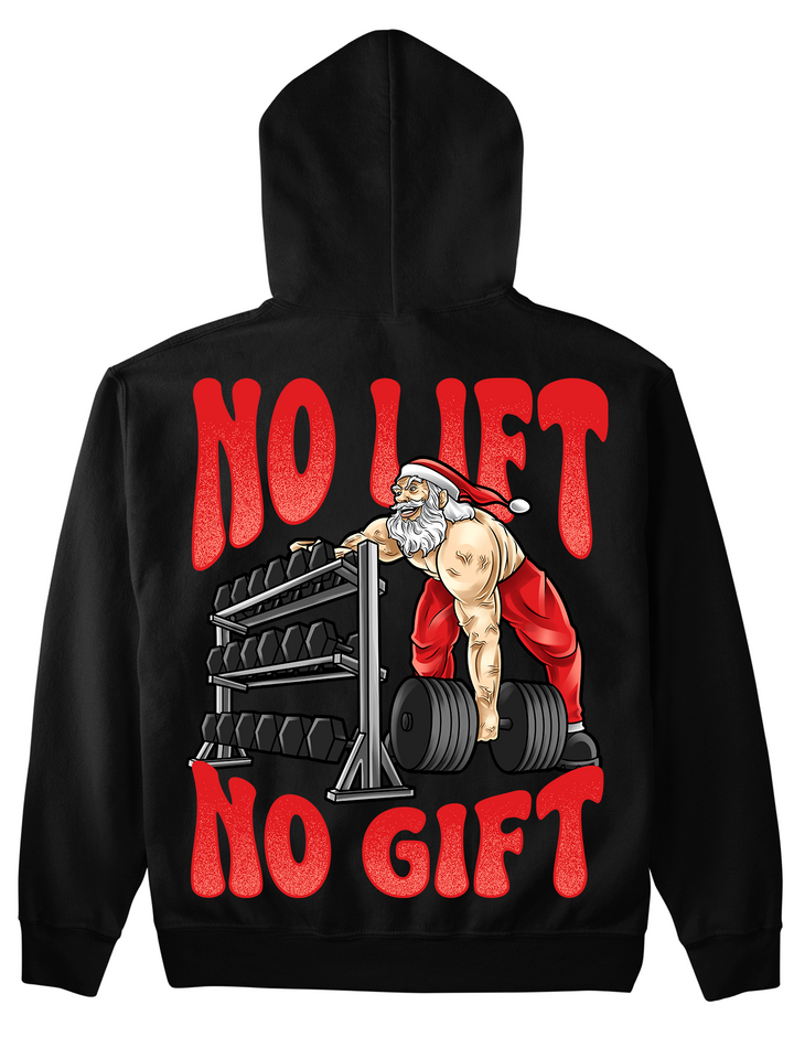 No lift no gift Hoodie