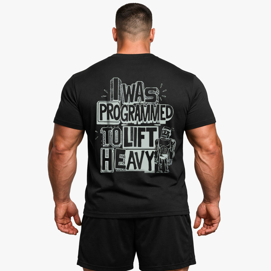 Programmed to Lift (Backprint) T-Shirt