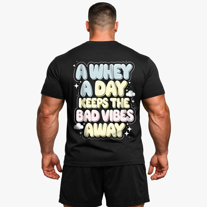 Whey a day (Backprint) T-Shirt