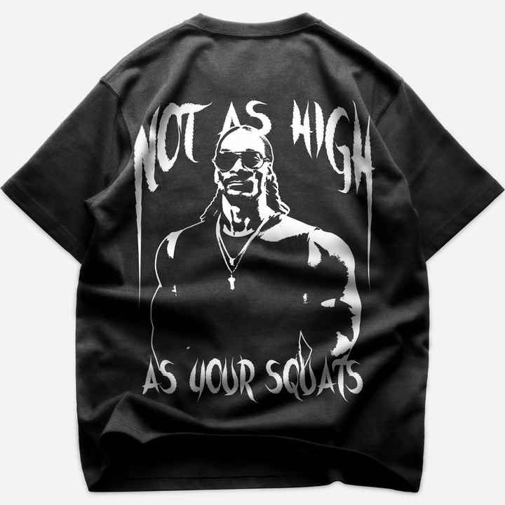 Not as high (Backprint) Oversized Shirt