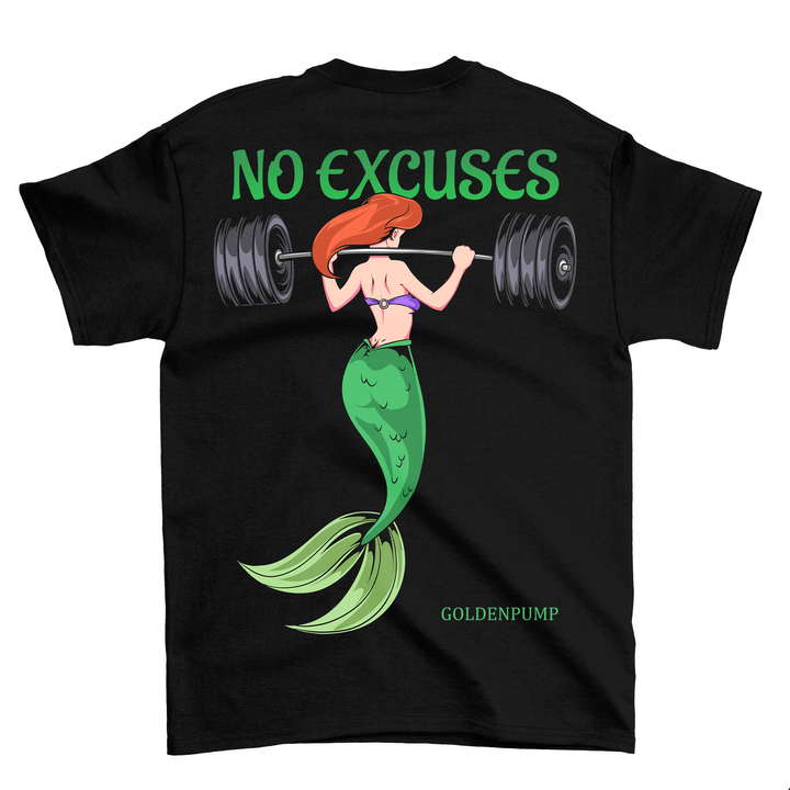 No Excuses (Backprint) Shirt